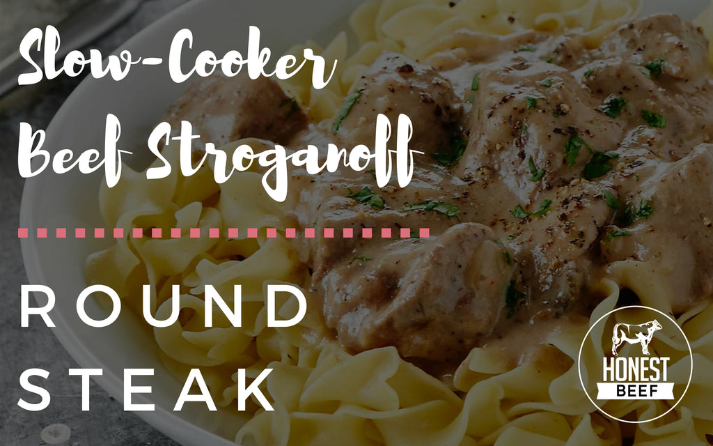 Honest Beef Slow Cooker Stroganoff Recipe Round Steak