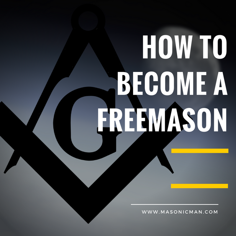 How do you become a Freemason? - MasonicMan