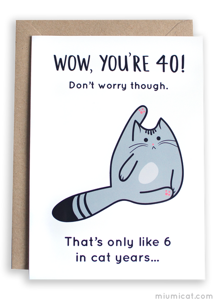 funny-40th-birthday-card-mi-mi-cat