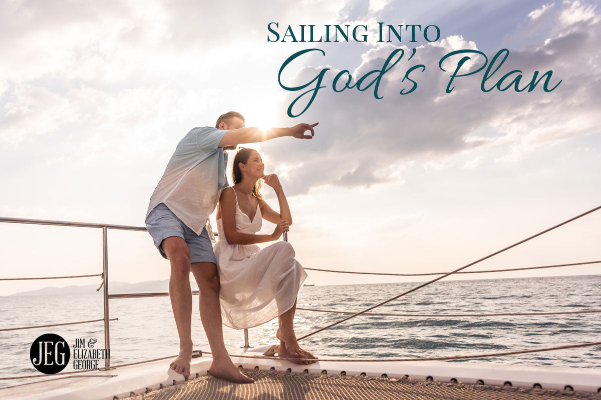 Sailing into God's Plan - Elizabeth George