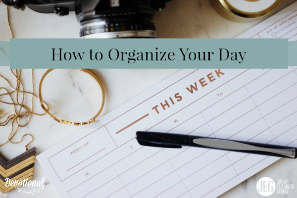 Organizing Your Day