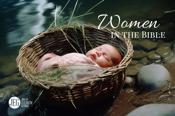 Women Leaders of the Bible: Miriam, Sister of Moses by Elizabeth and Jim George
