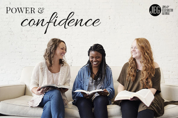 Living with Power and Confidence by Elizabeth and Jim George