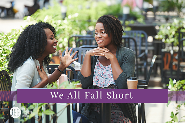 We All Fall Short