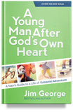 A Young Man After God's Own Heart by Jim George