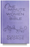 One Minute with Women of the Bible - A Devotional by Elizabeth George