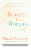 Proverbs for a Woman's Day by Elizabeth George