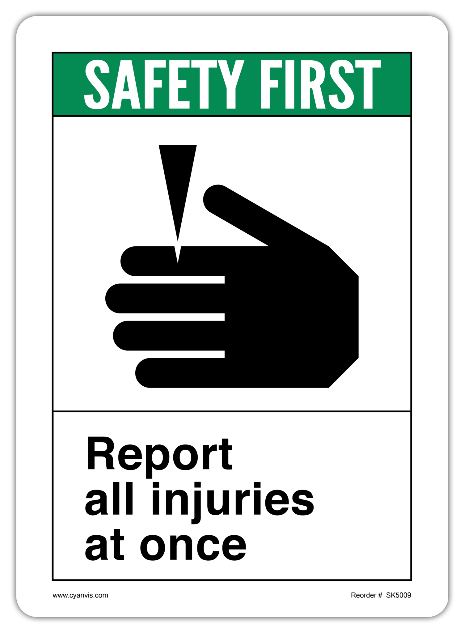 Safety First - Report All Accidents – Western Safety Sign