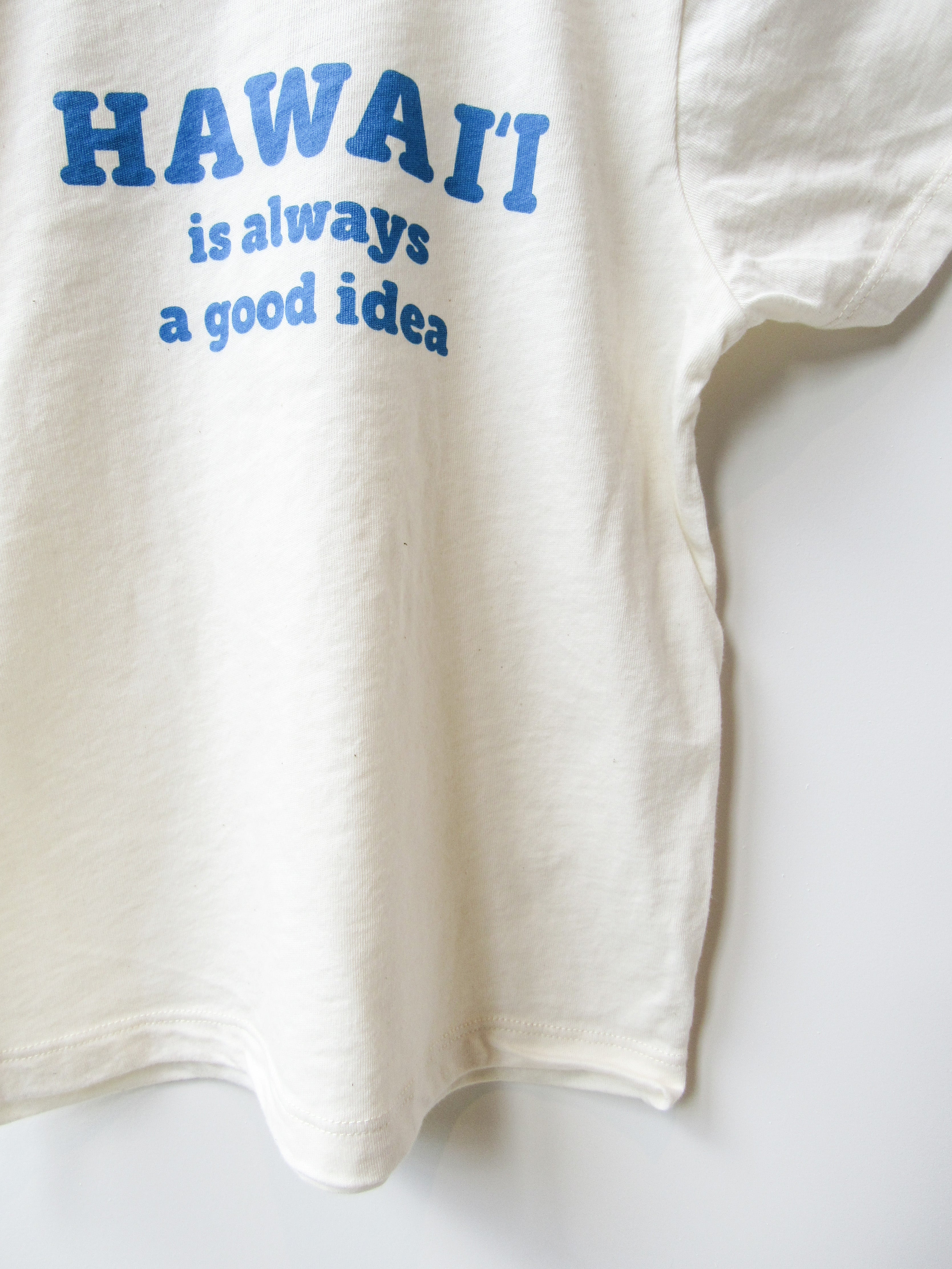 Kid's HI is always a good idea tee