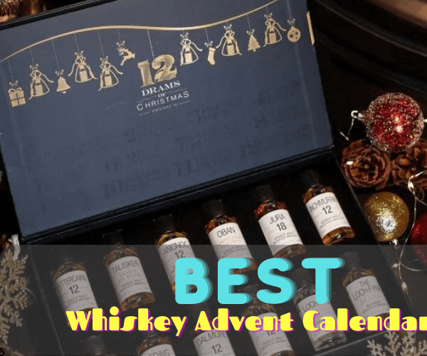 16 Best Whiskey Advent Calendars You Can Buy Online Advanced Mixology