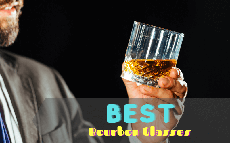 Best Bourbon Glasses