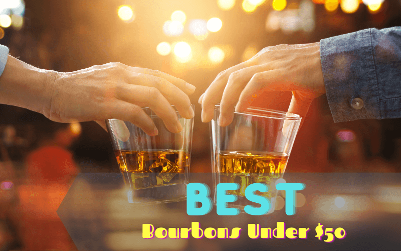 best bourbon under $50