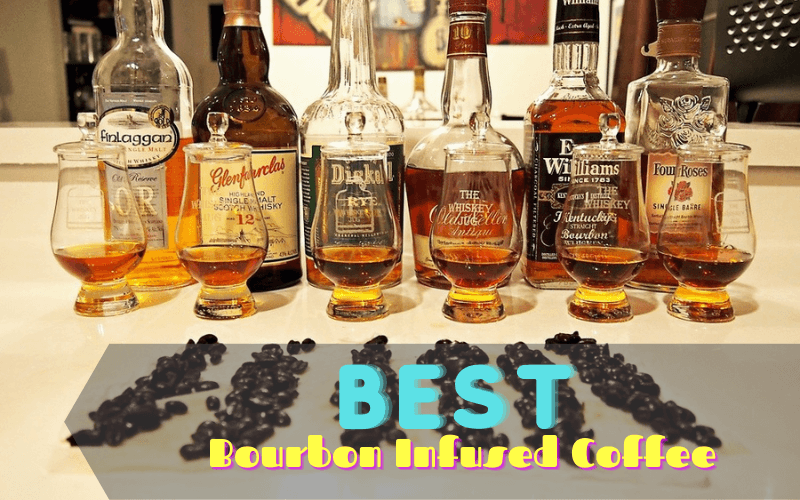 Best Bourbon Infused Coffee In 2021