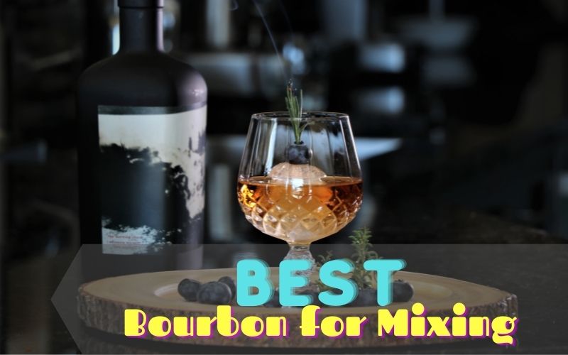 best bourbon for mixing