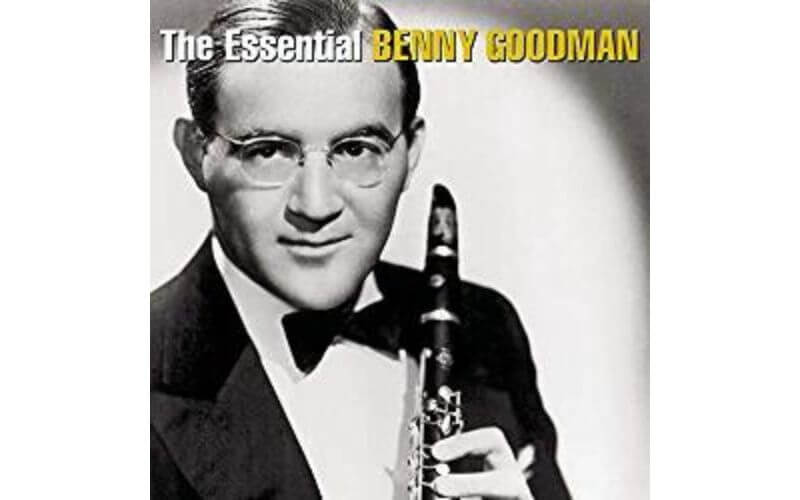 Don’t Be That Way, Benny Goodman