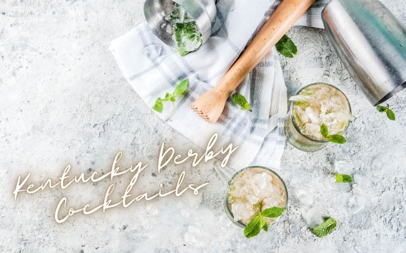 Kentucky Derby Cocktails