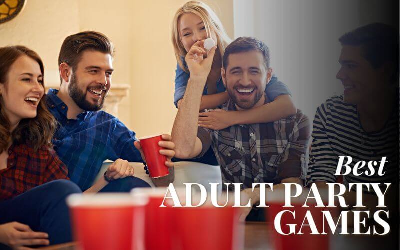Best Adult Party Games: How to Have Fun and Get Wasted