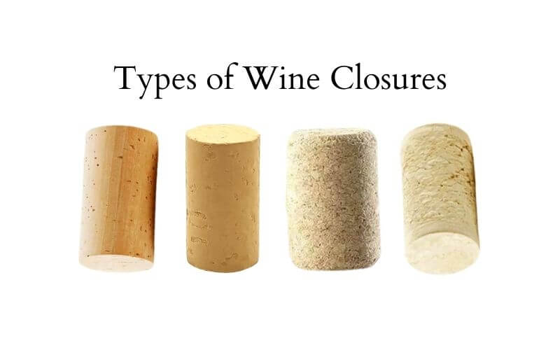 Types of Wine Closures