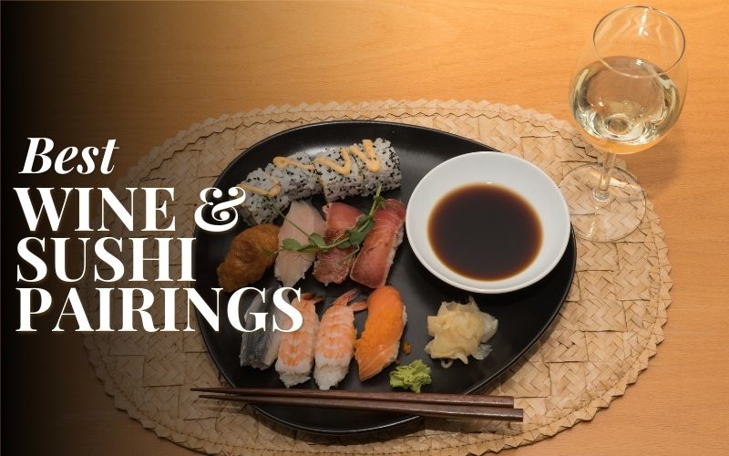 Best Wine and Sushi Pairings