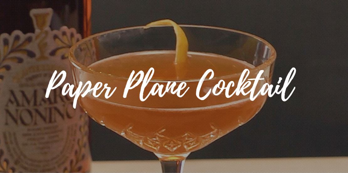 Paper Plane Cocktail Recipe