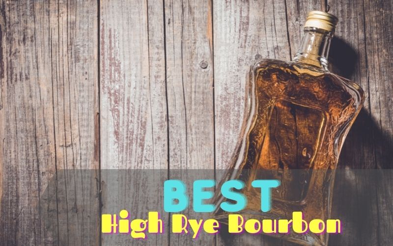 Best high rye bourbon brands