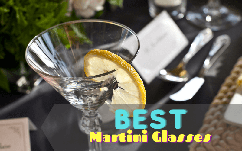 Best Martini Glasses In 2022: Reviews & Buying Guide