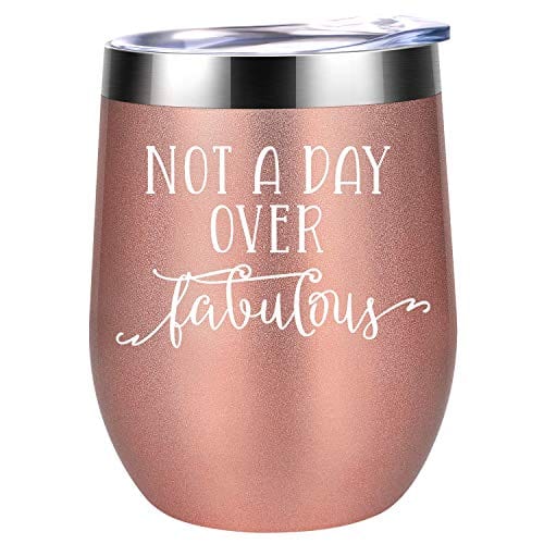 Coolife Wine Tumbler - Not a Day Over Fabulous - Funny Mothers, Birthday Gifts Ideas for Women, Wife, Mom, Mother in Law, Daughter, Sister, Aunt, Friends, BFF, Coworker, Her - Bday Gifts for Women