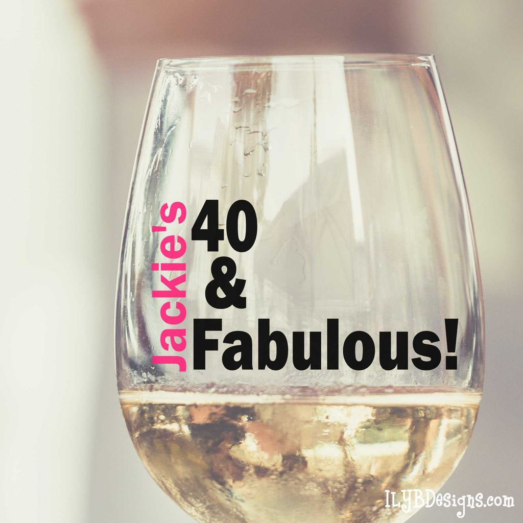 40th Birthday Wine Glass Set 40 And Fabulous Hot At 40