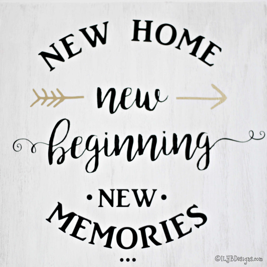 Download NEW HOME NEW BEGINNING Sign | ILYB Designs