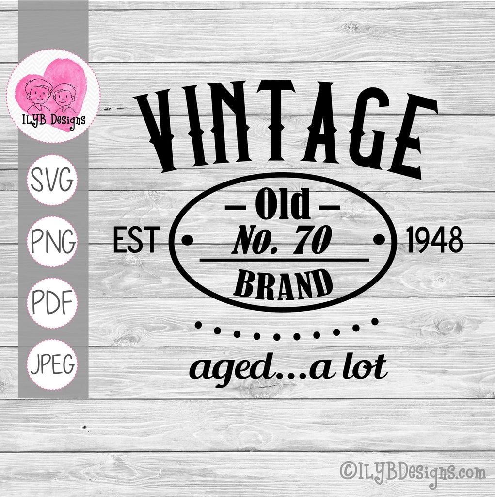 Download Vintage Aged A Lot Svg Vintage Birthday Svg Ilyb Designs