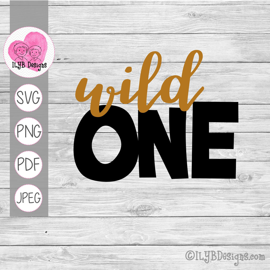 Download Wild One Svg 1st Birthday Party Cut File Ilyb Designs