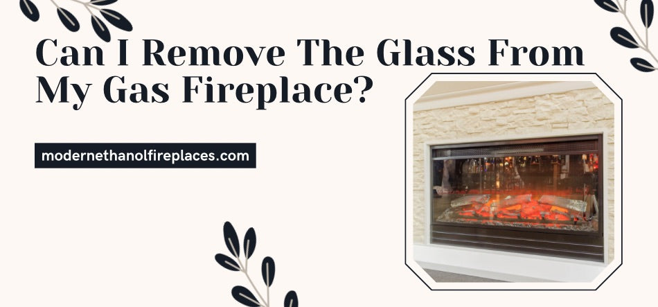 How to Clean the Glass on your Gas Fireplace