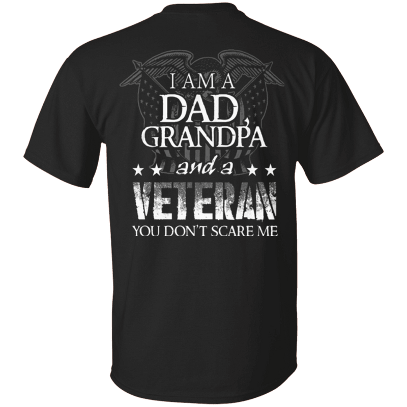 Military T Shirt I Am Dad Grandpa And A Veteran Men Back 