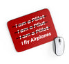 I Fly Airplanes Designed Mouse Pads