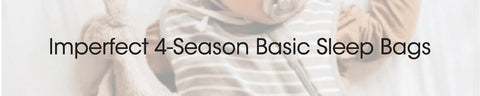 Imperfect 4 Season Basic Baby Sleep Bag
