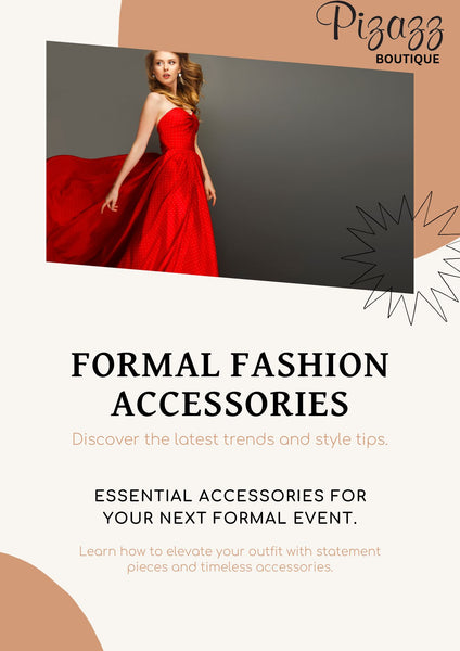 Formal Fashion Accessories For Women: The Ultimate Guide