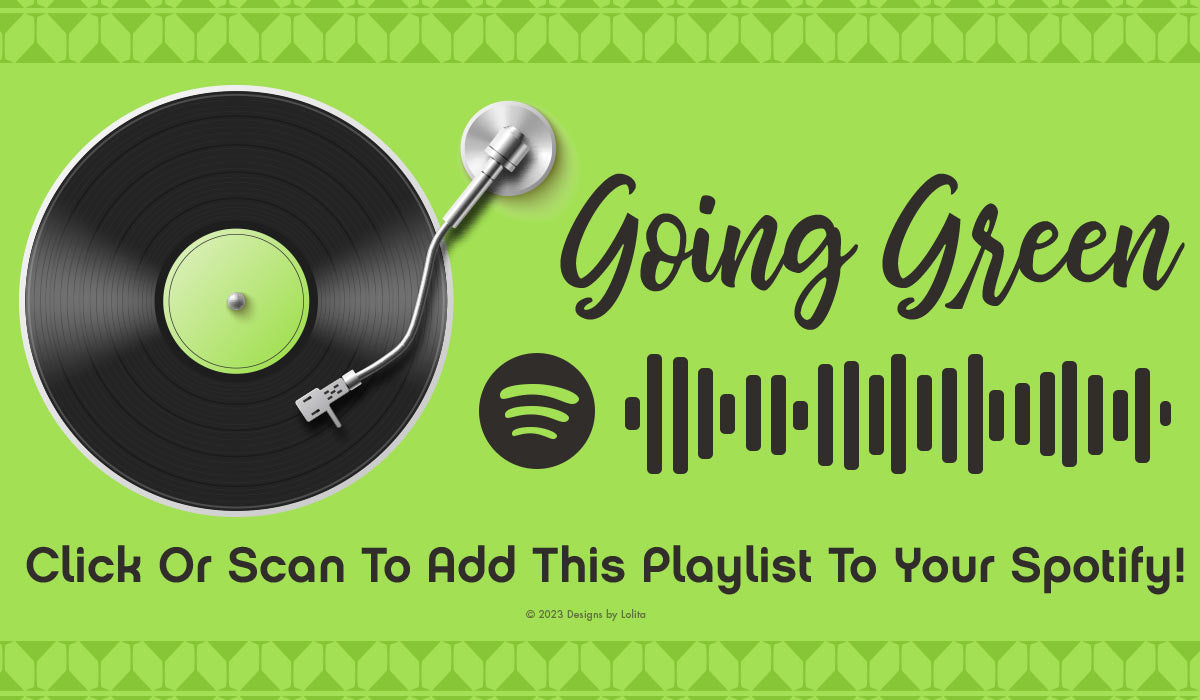 Going Green Playlist