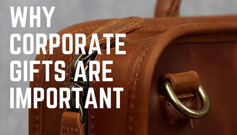 Why corporate gifts are important