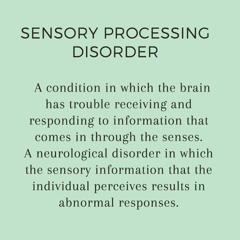 Sensory Processing Disorder Definition