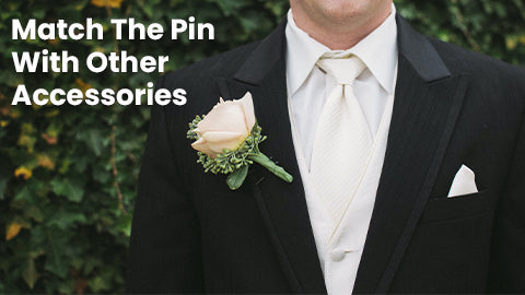 Match The Pin With Other Accessories for tuxedo 
