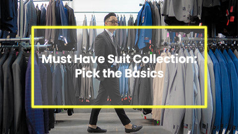 Must Have Suit Collection: Pick the Basics