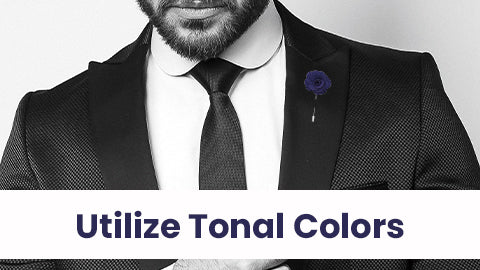 Utilize Tonal Colors for tuxedo 