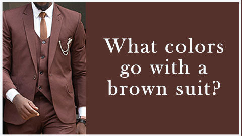 What colors go with a brown