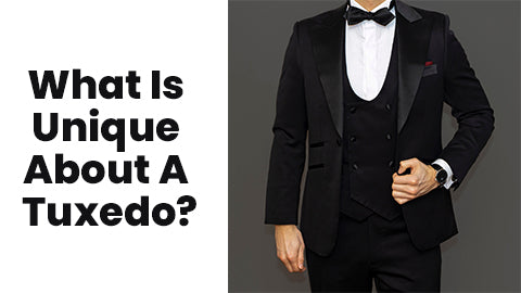 What Is Unique About A Tuxedo