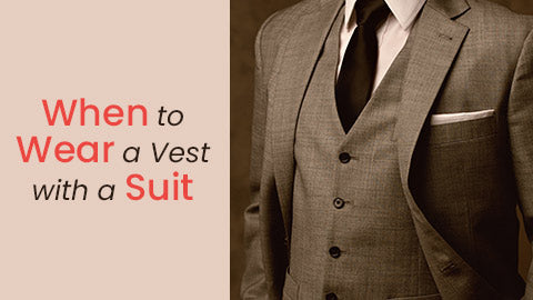 When To Wear A Vest With A Suit? – Flex Suits