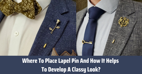 The Class Act To Suiting: Where To Place Lapel Pin? – Flex Suits