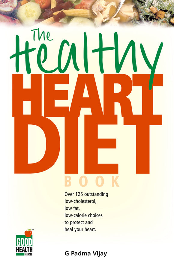 Healthy Heart Diet Book — G Padma Vijay — Orient Books ...