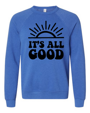 It's All Good Graphic Sweatshirt - Royal Blue