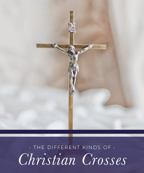The Different Kinds of Christian Crosses