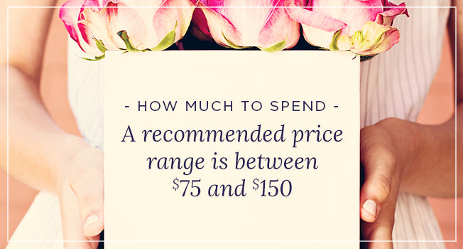 How Much to Spend: A recommended price range is between $75 and $150